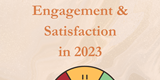 2023 Engagement and Satisfaction